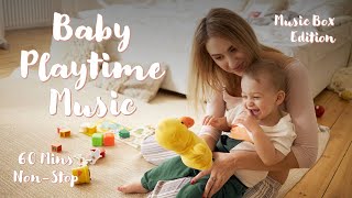 60 Mins Happy Music for Playtime  Baby Playtime Music [upl. by Eedak]