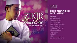 Hafiz Hamidun  Zikir Terapi Diri Audio [upl. by Croner]