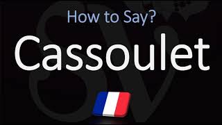 How to Pronounce Cassoulet CORRECTLY [upl. by Lonne]