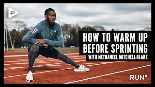 HOW TO WARM UP BEFORE SPRINTING  With Nethaneel MitchellBlake [upl. by Aisanat269]