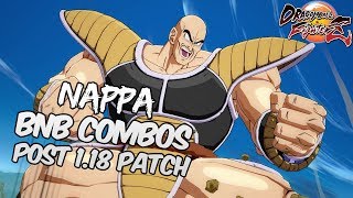 OUTDATED DBFZ 118 Nappa BnB Combos  DRAGON BALL FighterZ [upl. by Parnas]