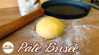 Recette Pâte Brisée Facile et Rapide [upl. by Atile]