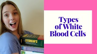 TYPES OF WHITE BLOOD CELLS LEUKOCYTES [upl. by Quintessa]