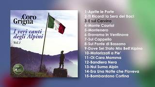 I Veri Canti Degli Alpini Vol1  Coro Grigna [upl. by Llennod52]