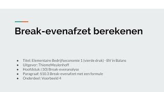 Breakevenafzet berekenen [upl. by Audwin]