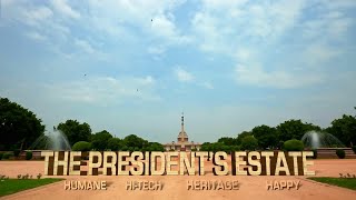 Film on Rashtrapati Bhavan  The Presidents Estate Humane HiTech Heritage [upl. by Eelrahs978]