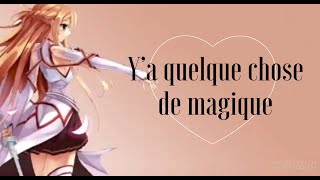 Y’a quelque chose de magique  Nightcore Lyrics [upl. by Slavic]