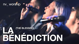 La Bénédiction  Version française de The Blessing de Elevation Worship  NV Worship [upl. by Aelgna]