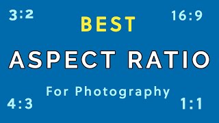 Best Aspect Ratio For Photography [upl. by Attebasile]