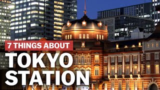 7 Things to know about Tokyo Station  japanguidecom [upl. by Maril]