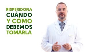 Risperidona cuándo y cómo debemos tomarla Tu Farmacéutico Informa [upl. by Layla]