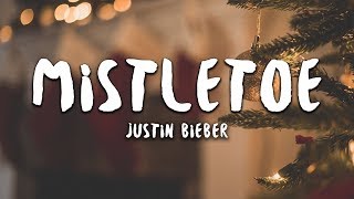 Justin Bieber  Mistletoe Lyrics [upl. by Grochow]