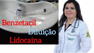 Benzetacildiluição com lidocaína [upl. by Sheryle596]