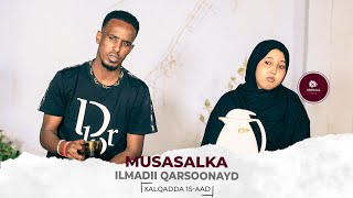 MUSASALKA ILMADII QARSOONAYD � XALQADDA 15 AAD [upl. by Emarej]