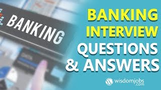 TOP 20 Banking Interview Questions and Answers 2019  Wisdom Jobs [upl. by Yecak]