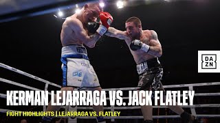 FIGHT HIGHLIGHTS  Kerman Lejarraga vs Jack Flatley [upl. by Lacie945]