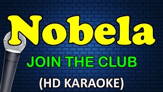 NOBELA  Join The Club HD Karaoke [upl. by Imugem572]