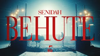 Senidah  Behute [upl. by Rein]