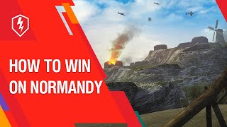 WoT Blitz Tutorial How to Play on Normandy [upl. by Eentruoc137]