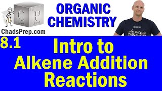 81 Introduction to Alkene Addition Reactions Markovnikovs Rule and Syn vs Anti  OChemistry [upl. by Novoj]