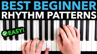 The Best Piano “Rhythm Patterns” For Beginners [upl. by Acinemod]