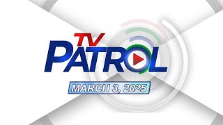 TV Patrol Livestream  March 3 2025 Full Episode Replay [upl. by Yager]