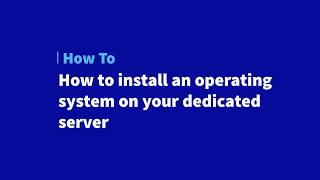 How to install an operating system on your OVHCloud dedicated server [upl. by Zeret]