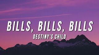 Destinys Child  Bills Bills Bills Lyrics [upl. by Innoj]