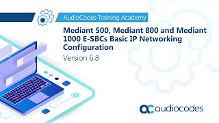 Mediant 500 Mediant 800 and Mediant 1000 ESBCs Basic IP Networking Configuration  Version 68 [upl. by Leba]