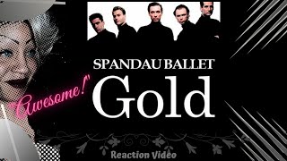 FIRST TIME HEARING quotGOLDquot BY SPANDAU BALLET  REACTION [upl. by Grogan]