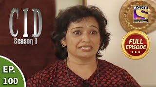 CID सीआईडी Season 1  Episode 100  The Case Of The Vanishing Lady  Part 2  Full Episode [upl. by Wadell]