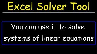 How To Use The Solver Tool In Excel To Solve Systems of Linear Equations In Algebra [upl. by Wiencke963]