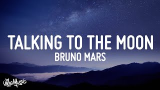 Bruno Mars  Talking To The Moon Lyrics [upl. by Dinse]