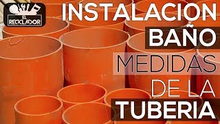 17 Instalación baño  Medidas de la tubería [upl. by Adia]