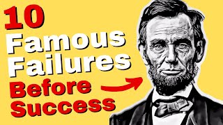 10 Famous Failures Who Never Gave Up and Succeeded in Life [upl. by Kalindi]