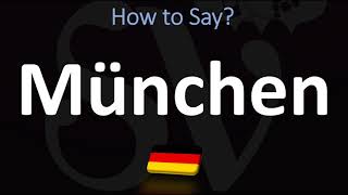 How to Pronounce München Munich [upl. by Namus]