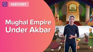 Mughal Empire Under Akbar I Class 7  History I Learn With BYJUS [upl. by Vidovik]