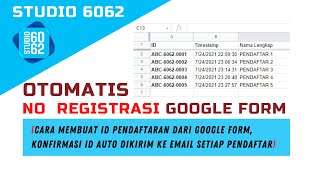 Cara membuat nomor pendaftaran otomatis di google form Auto dikirim ke Email Pendaftar [upl. by Eniarrol]