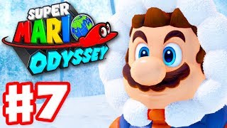 Super Mario Odyssey  Gameplay Walkthrough Part 7  Snow Kingdom Nintendo Switch [upl. by Laresa]