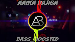 Aika Dajiba  Marathi Song  Fusion Mix Bass Boosted [upl. by Inoek586]