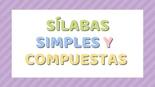 SÍLABAS SIMPLES Y COMPUESTAS [upl. by Kathy]