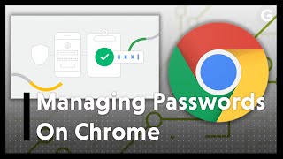 How to Manage Your Passwords on Google Chrome [upl. by Easter576]