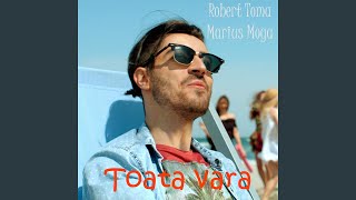 Toata Vara [upl. by Powe]