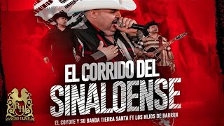 El Coyote y Su Banda Tierra Santa  El Corrido Del Sinaloense ft Los Hijos De Barron En Vivo [upl. by Atnod766]