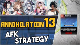 Annihilation 13  Night Champion Show  AFK Strategy 【Arknights】 [upl. by Nalak]