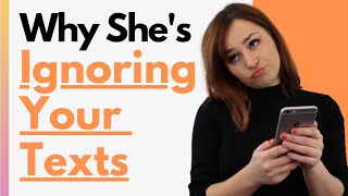 6 Reasons Shes Ignoring Your Texts All Of A Sudden [upl. by Solrac]