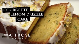 How To Make GlutenFree Courgette Lemon Drizzle Cake  Waitrose [upl. by Jamaal687]