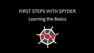 First steps with Spyder  Part 2 Learning the basics [upl. by Ruphina]