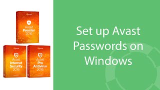 Avast Passwords How to Set Up on your Windows Desktop [upl. by Seiter]