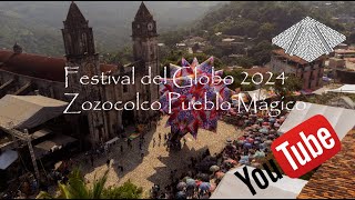 Festival del Globo Zozocolco 2024 [upl. by Anik]